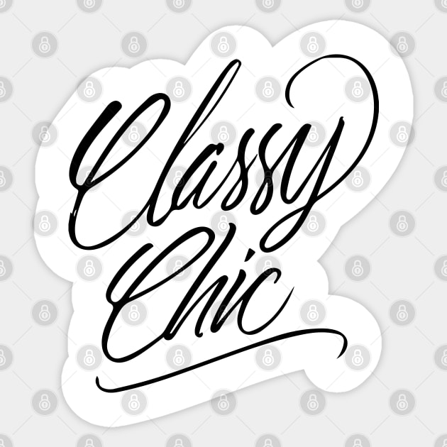 Classy Chic Handlettering Black version Sticker by Duukster